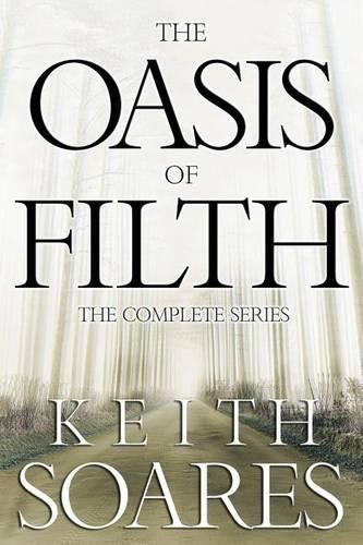 Cover image for The Oasis of Filth - The Complete Series