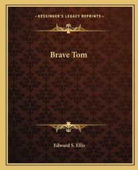 Cover image for Brave Tom