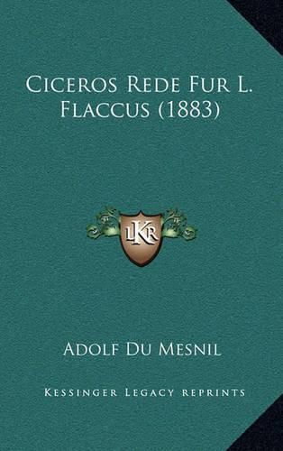 Cover image for Ciceros Rede Fur L. Flaccus (1883)