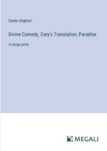 Divine Comedy, Cary's Translation, Paradise