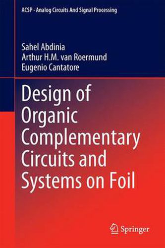 Cover image for Design of Organic Complementary Circuits and Systems on Foil