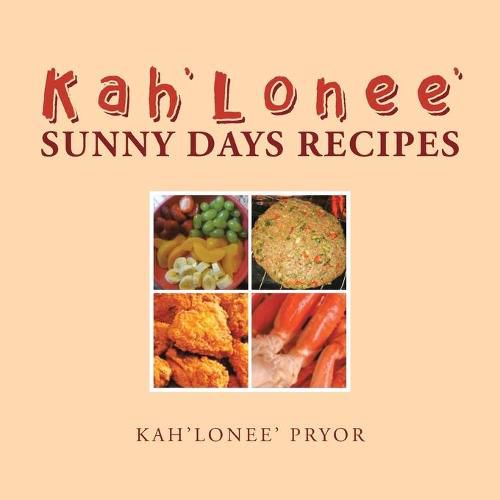 Cover image for Kah'Lonee' Sunny Days Recipes