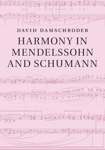 Cover image for Harmony in Mendelssohn and Schumann