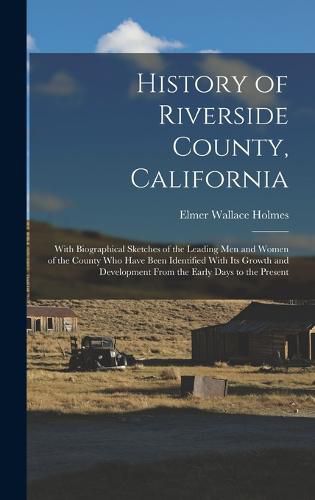 Cover image for History of Riverside County, California