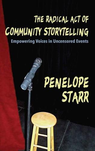 Cover image for The Radical Act of Community Storytelling: Empowering Voices in Uncensored Events