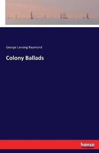Cover image for Colony Ballads