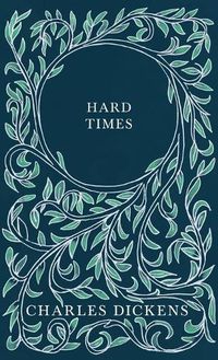 Cover image for Hard Times: With Appreciations and Criticisms By G. K. Chesterton