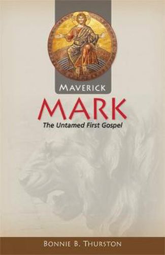 Maverick Mark: The Untamed First Gospel