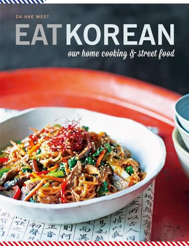 Cover image for Eat Korean: Our home cooking and street food