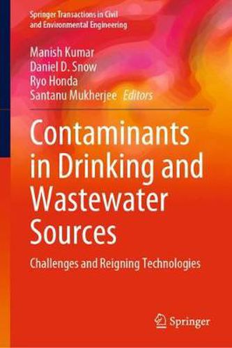 Cover image for Contaminants in Drinking and Wastewater Sources: Challenges and Reigning Technologies