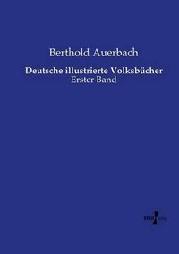 Cover image for Deutsche illustrierte Volksbucher: Erster Band