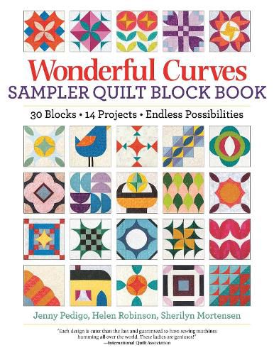 Wonderful Curves Sampler Quilt Block Book: 30 Blocks, 14 Projects, Endless Possibilities