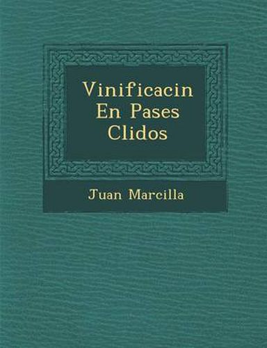 Cover image for Vinificaci N En Pa Ses C Lidos