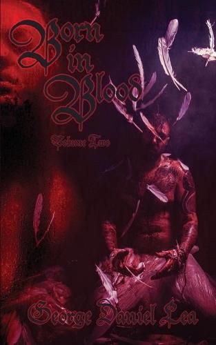 Cover image for Born in Blood Volume Two