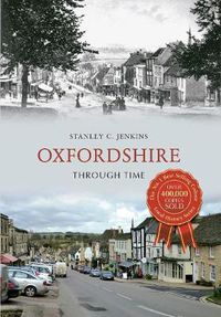 Cover image for Oxfordshire Through Time