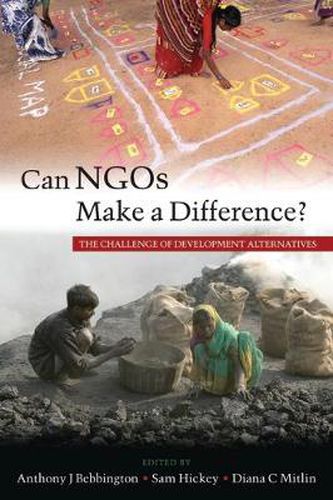 Cover image for Can NGOs Make a Difference?: The Challenge of Development Alternatives