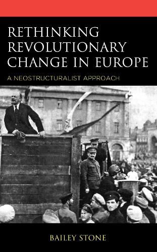 Cover image for Rethinking Revolutionary Change in Europe