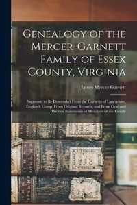 Cover image for Genealogy of the Mercer-Garnett Family of Essex County, Virginia