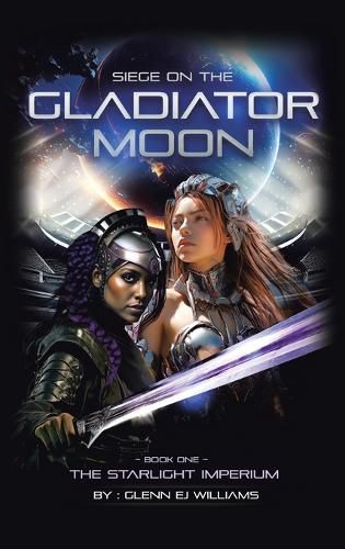 Cover image for Siege on the Gladiator Moon