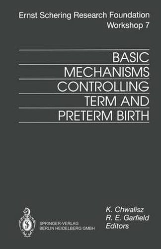 Cover image for Basic Mechanisms Controlling Term and Preterm Birth