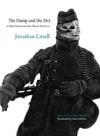 Cover image for The Damp and the Dry: A Brief Incursion into Fascist Territory