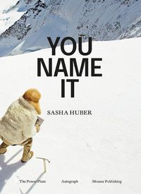 Cover image for Sasha Huber - You Name It