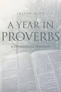 Cover image for A Year in Proverbs: A Devotional Response