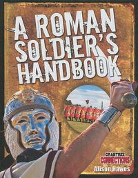 Cover image for A Roman Soldier's Handbook