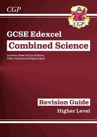 Cover image for Grade 9-1 GCSE Combined Science: Edexcel Revision Guide with Online Edition - Higher