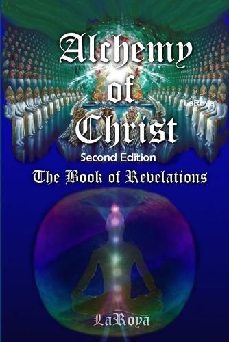 Cover image for Alchemy of Christ: the Book of Revelations