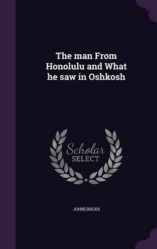 The Man from Honolulu and What He Saw in Oshkosh