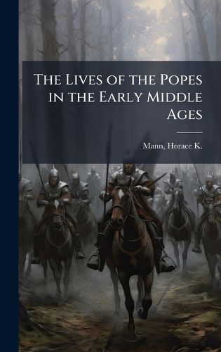 Cover image for The Lives of the Popes in the Early Middle Ages