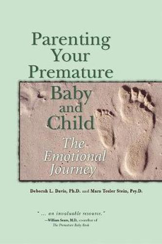 The Emotional Journey of Parenting Your Premature Baby: A Book of Hope and Healing