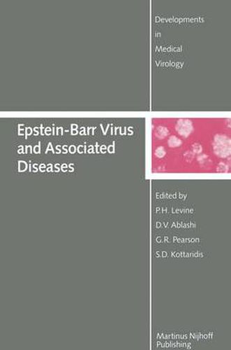 Cover image for Epstein-Barr Virus and Associated Diseases: Proceedings of the First International Symposium on Epstein-Barr Virus-Associated Malignant Diseases (Loutraki, Greece-September 24-28, 1984)