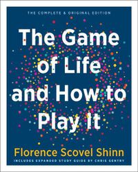 Cover image for The Game of Life and How to Play it