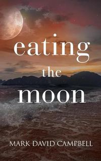 Cover image for Eating the Moon