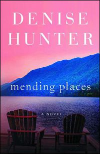 Cover image for Mending Places: A Novel