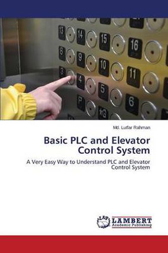 Cover image for Basic PLC and Elevator Control System