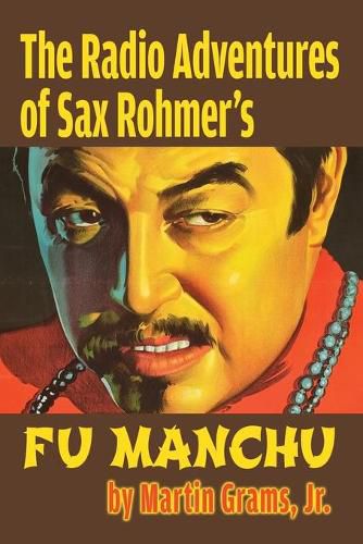 Cover image for The Radio Adventures Of Sax Rohmer's Fu Manchu
