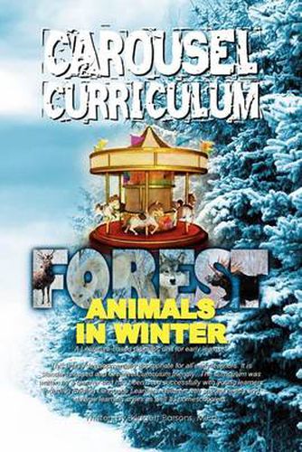 Cover image for Carousel Curriculum Forest Animals in Winter