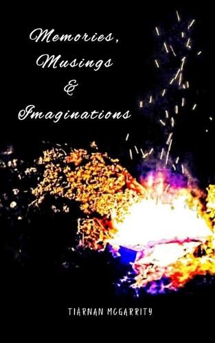 Cover image for Memories, Musings and Imaginations