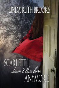 Cover image for Scarlett doesn't live here anymore