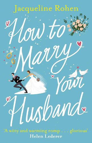 Cover image for How to Marry Your Husband: A hilarious and heartwarming romantic comedy