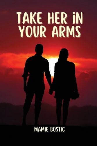 Cover image for Take her in your arms