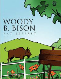 Cover image for Woody B. Bison