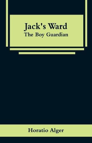 Cover image for Jack's Ward: The Boy Guardian