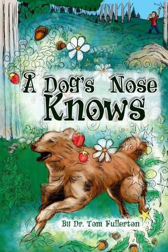 Cover image for A Dog's Nose Knows