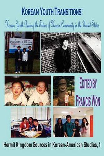 Cover image for Korean Youth Transitions: Korean Youth Bearing the Future of Korean Community in the United States