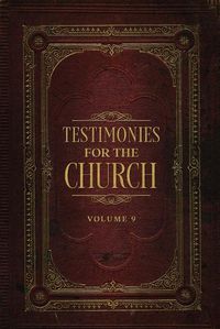 Cover image for Testimonies for the Church Volume 9