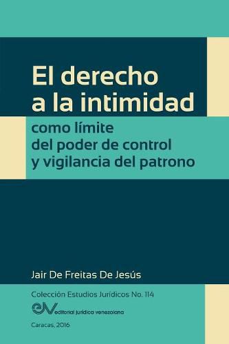 Cover image for El Derecho a la Intimidad Como Limite del Poder de Control Y Vigilancia del Patrono